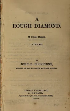 A Rough Diamond
A Comic Drama in One Act
