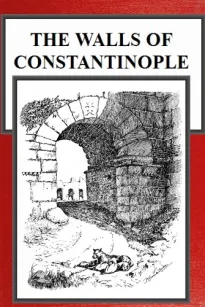 The Walls of Constantinople