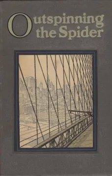 Outspinning the Spider
The Story of Wire and Wire Rope