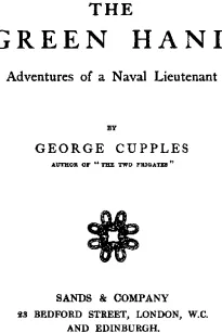 The Green Hand
Adventures of a Naval Lieutenant