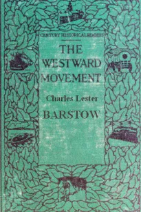 The Westward Movement
Century Readings in United States History