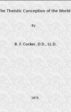 The Theistic Conception of the World
An Essay in Opposition to Certain Tendencies of Modern Thought