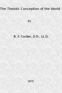 The Theistic Conception of the World
An Essay in Opposition to Certain Tendencies of Modern Thought