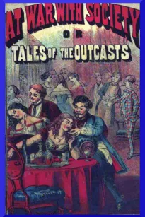 At War with Society or, Tales of the Outcasts