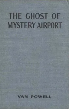 The Ghost of Mystery Airport