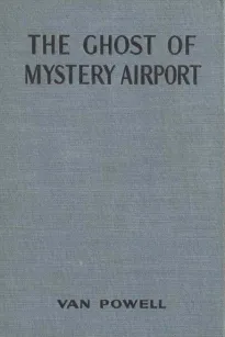The Ghost of Mystery Airport