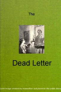The Dead Letter
An American Romance