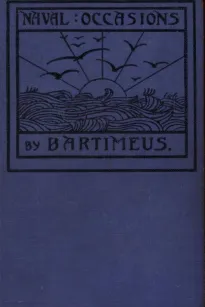 Naval Occasions
and Some Traits of the Sailor-man