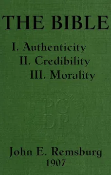 The Bible
I. Authenticity II. Credibility III. Morality