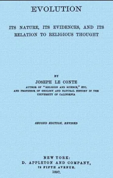 Evolution
Its nature, its evidence, and its relation to religious thought