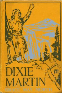 Dixie MartinThe Girl of Woodford's Cañon