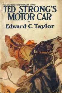 Ted Strong's Motor CarOr, Fast and Furious