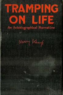 Tramping on Life
An Autobiographical Narrative