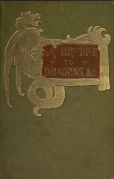 A Brother To Dragons and Other Old-time Tales