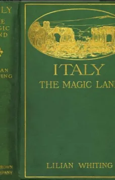 Italy, the Magic Land
