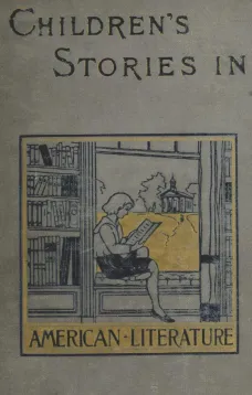 Children's Stories in American Literature, 1660-1860