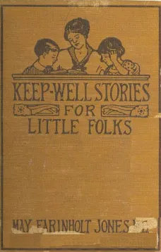 Keep-Well Stories for Little Folks