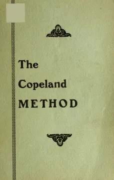 The Copeland Method
A Complete Manual for Cleaning, Repairing, Altering and Pressing All Kinds of Garments for Men and Women, at Home or for Business