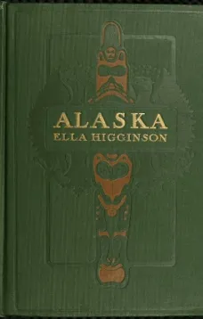 Alaska, the Great Country