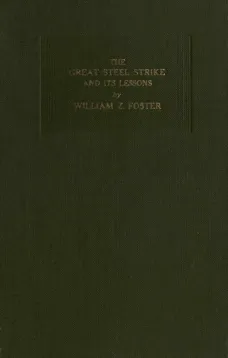 The Great Steel Strike and its Lessons