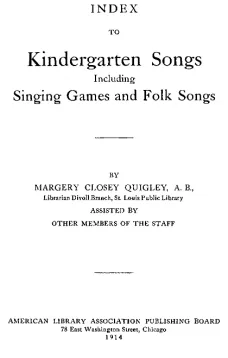 Index to Kindergarten Songs Including Singing Games and Folk Songs