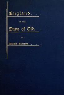 England in the Days of Old
