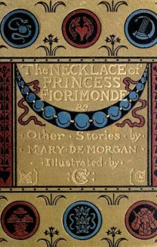 The Necklace of Princess Fiorimonde, and Other Stories