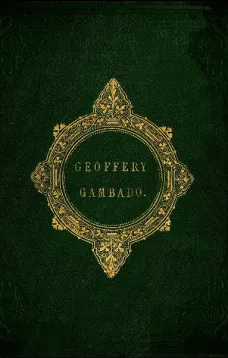 Geoffery Gambado
A Simple Remedy for Hypochondriacism and Melancholy Splenetic Humours