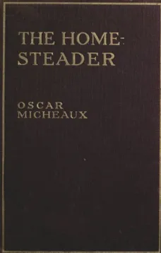 The Homesteader: A Novel