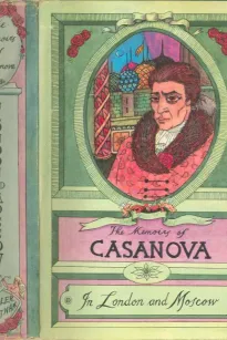 The Memoirs of Jacques Casanova de Seingalt, Vol. V (of VI), "In London and Moscow"
The First Complete and Unabridged English Translation, Illustrated with Old Engravings