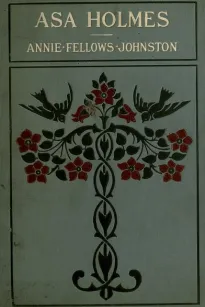 Asa Holmes; or, At the Cross-Roads