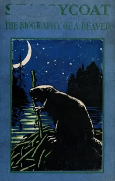 Shaggycoat: The Biography of a Beaver
