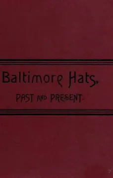 Baltimore Hats, Past and Present
