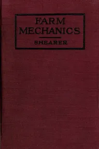 Farm Mechanics: Machinery and Its Use to Save Hand Labor on the Farm.
