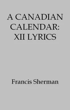 A Canadian Calendar: XII Lyrics