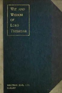 Wit and Wisdom of Lord Tredegar