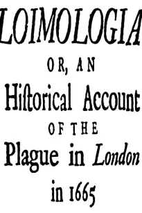 Loimologia: Or, an Historical Account of the Plague in London in 1665
With Precautionary Directions Against the Like Contagion