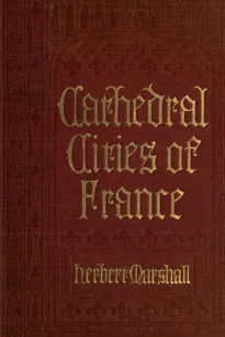Cathedral Cities of France