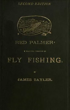 Red Palmer: A Practical Treatise on Fly Fishing