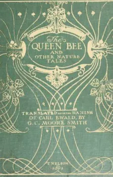 The Queen Bee, and Other Nature Stories