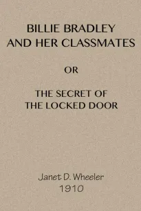 Billie Bradley and Her Classmates; Or, The Secret of the Locked Tower