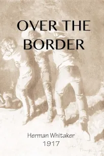 Over the Border: A Novel