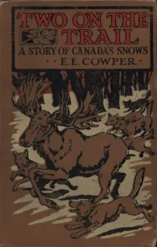 Two on the Trail: A Story of Canada Snows
