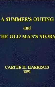 A Summer's Outing, and The Old Man's Story