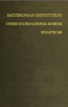 Smithsonian Institution - United States National Museum - Bulletin 240
Contributions From the Museum of History and Technology
Papers 34-44 on Science and Technology