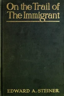 On the Trail of The Immigrant