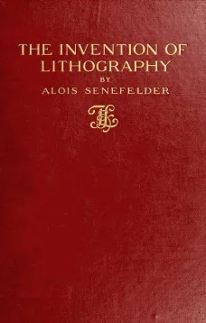 The Invention of Lithography