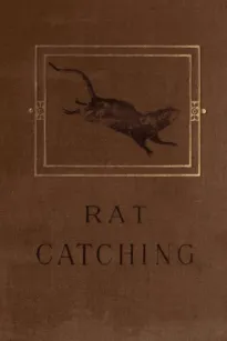 Studies in the Art of Rat-catching