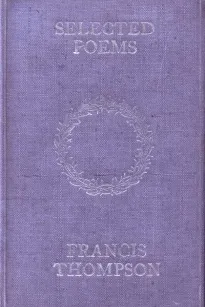 Selected Poems of Francis Thompson