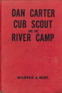 Dan Carter, Cub Scout, and the River Camp
